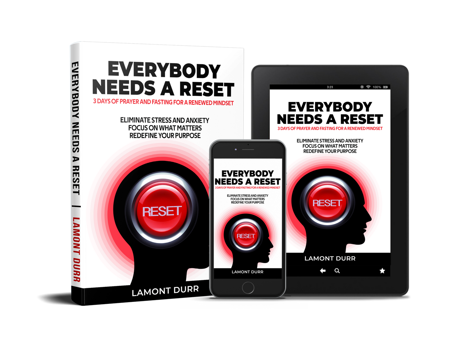 (Physical and Audio Book) Everybody Needs A Reset - 3 Days of Prayer and Fasting For A Renewed Mindset